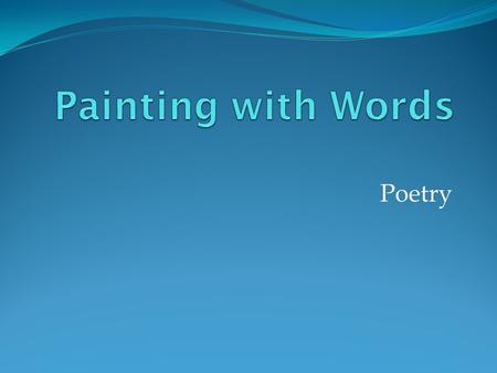 Poetry. Form- the structure of the writing (what it looks like on the page) Innocent If love were a crime, And you were jailed because you claimed that.