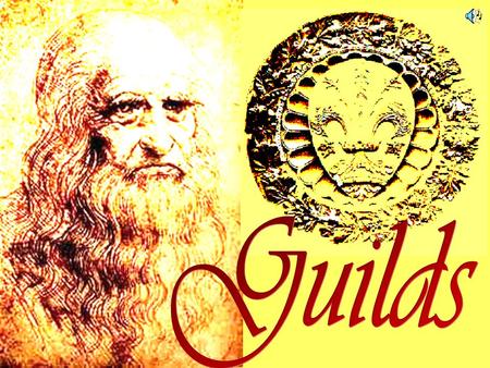 Origins of Italian Guilds Roman collegia Most likely preserved in fall of Rome Mercanzia in 10 th century – mother guild.