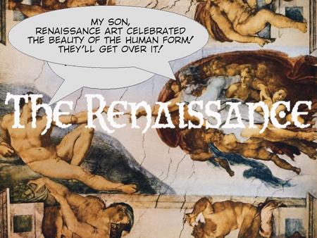 What was the Renaissance, and where did it begin? Italy Italian Cities Urban Societies Major Trading Centers Secular Moved away from life in the church.