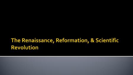  Renewed interest in Greek & Roman literature & life  Study of grammar, rhetoric, history, & poetry  Humanities  WRITERS  Petrarch-1304-1374, scholar.