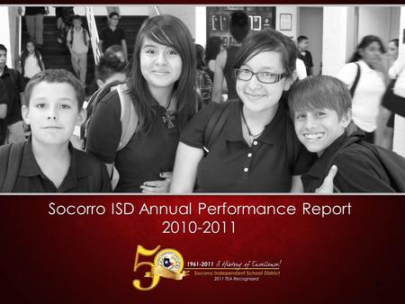 0 Socorro ISD Annual Performance Report 2010-2011.