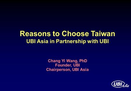 Reasons to Choose Taiwan UBI Asia in Partnership with UBI