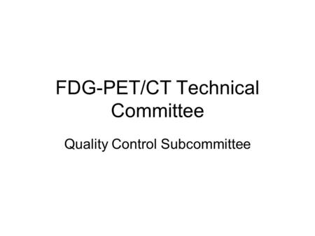 FDG-PET/CT Technical Committee