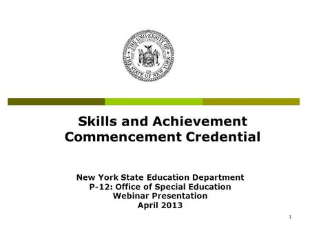 Skills and Achievement Commencement Credential