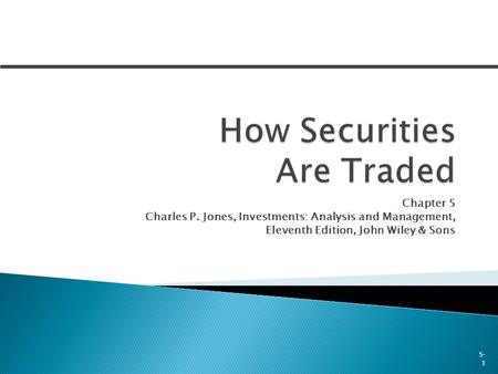 How Securities Are Traded