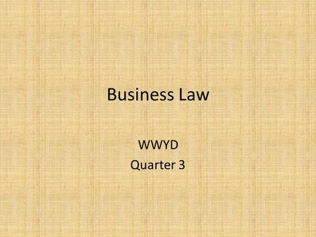 Business Law WWYD Quarter 3. WWYD #1 A man walks down the sidewalk and he drops a $20 bill in front of you. What would you do?