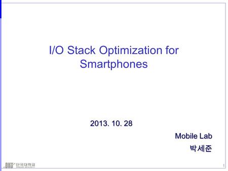 I/O Stack Optimization for Smartphones