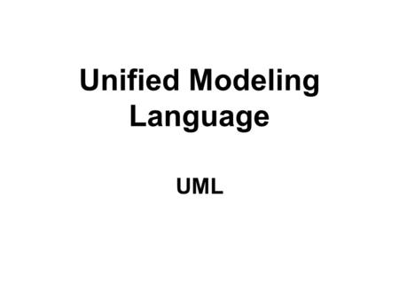 Unified Modeling Language