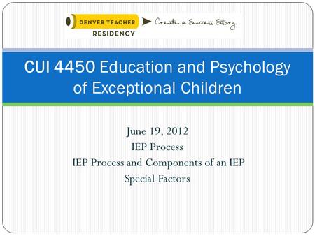 CUI 4450 Education and Psychology of Exceptional Children