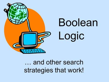 … and other search strategies that work!