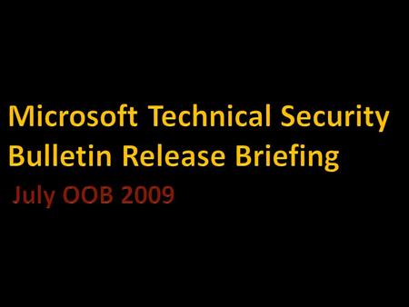 2 New Security Bulletins and AdvisoriesNew Security Bulletins and Advisories –1 New Security Advisory –1 New Critical Bulletin –1 New Moderate Bulletin.