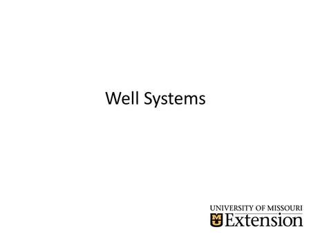 Well Systems. Well System Capacity Well system capacity needs to be large enough to supply daily water need in 10 to 12 hours. Some designers assume 5.