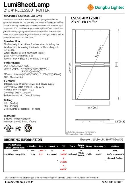 LSL50-UM1260FT LumiSheetLamp 2’x 4’ 2’ x 4’ RECESSED TROFFER Construction Shallow height, less than 3 inches deep including the junction box, is making.