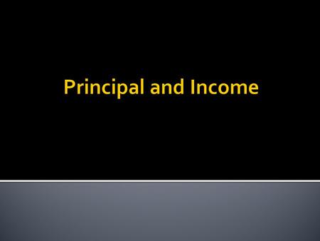  Trustee owes duty of impartiality. § 117.008. What does income B want? What does remainder B want?