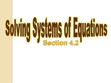 Solving Systems of Equations