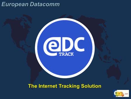 European Datacomm The Internet Tracking Solution.