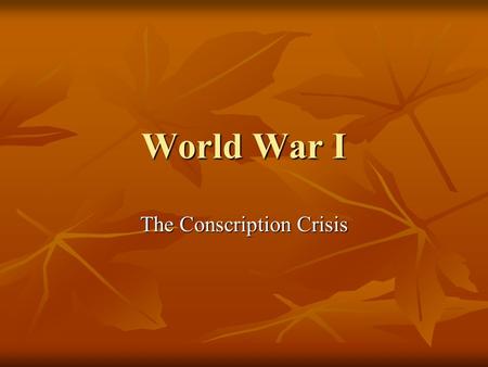 The Conscription Crisis