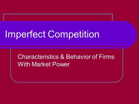 Imperfect Competition