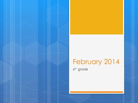 February 2014 6 th grade. LT: I can begin to organize myself as a student.  Do Now:  Write your Learning Target in your planner.  Keep your planner.