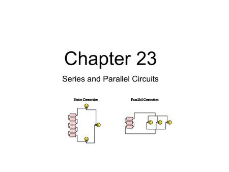 Series and Parallel Circuits