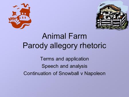 Animal Farm Parody allegory rhetoric