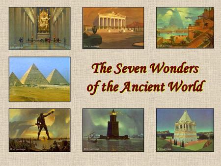 The Seven Wonders of the Ancient World