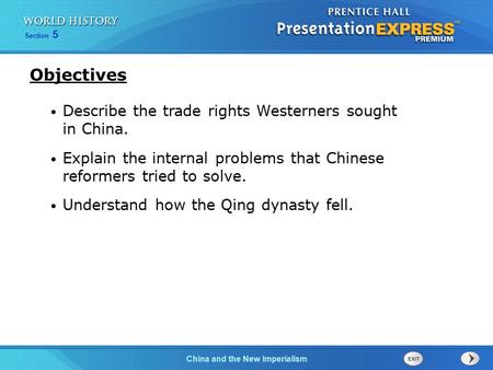 Objectives Describe the trade rights Westerners sought in China.