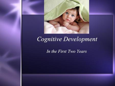 Cognitive Development