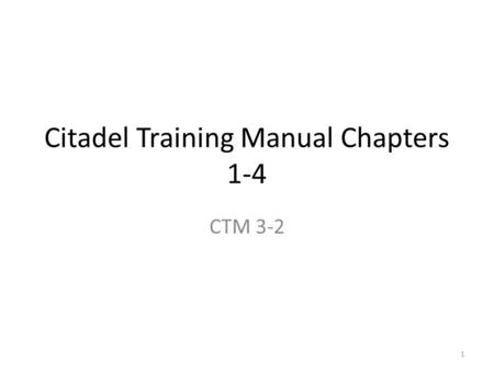 Citadel Training Manual Chapters 1-4