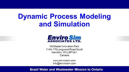 McMaster Innovation Park 114A-175 Longwood Road South Hamilton, ON L8P 0A1 Canada  Brazil Water and Wastewater Mission.