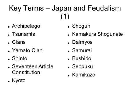 Key Terms – Japan and Feudalism (1)