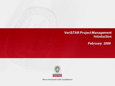 VeriSTAR Project Management Intoduction