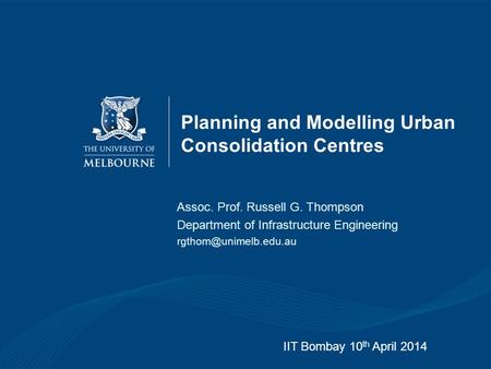 Planning and Modelling Urban Consolidation Centres