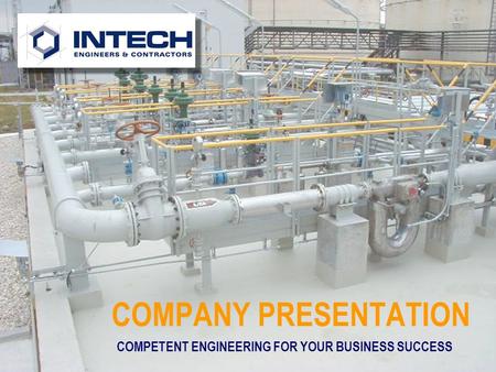 COMPANY PRESENTATION COMPETENT ENGINEERING FOR YOUR BUSINESS SUCCESS.