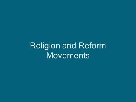 Religion and Reform Movements. Second Great Awakening Charles Grandison Finney was the leader of the movement. It was a religious revival that began in.