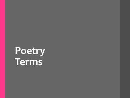 Poetry Terms.