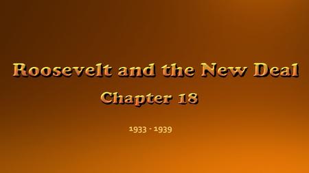 1933 - 1939. Learning Targets Roosevelt Takes Office Election of 1932  Hoover was blamed for much of the effects of the depression  Franklin Delano.