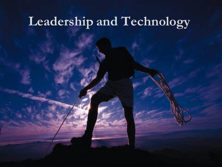 Leadership and Technology. Leadership “Most people think of leadership as a position and therefore don't see themselves as leaders.” Dr. Stephen Covey.