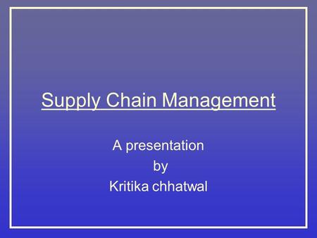 Supply Chain Management