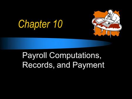 Payroll Computations, Records, and Payment