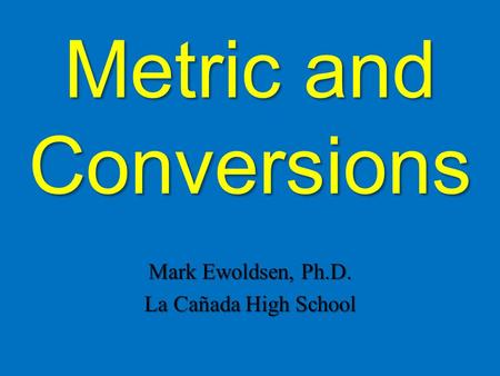 Metric and Conversions