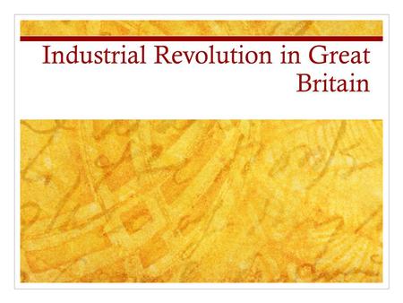 Industrial Revolution in Great Britain