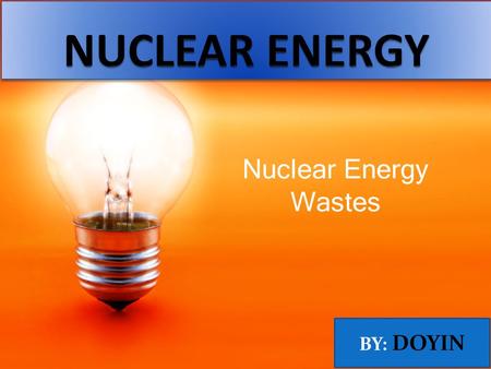 Nuclear Energy Wastes. What ways can we reduce the wastes produced in the reactor core. How can uranium be separated from Plutonium?