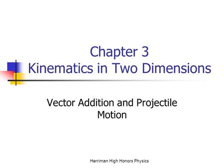 Chapter 3 Kinematics in Two Dimensions