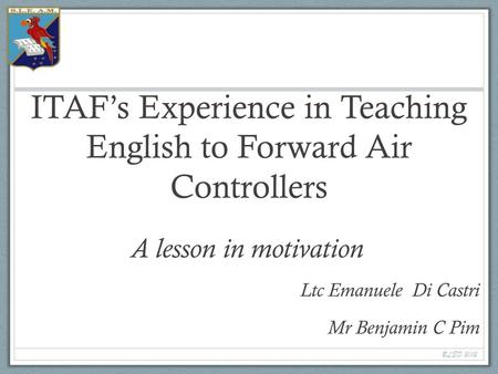 ITAF’s Experience in Teaching English to Forward Air Controllers