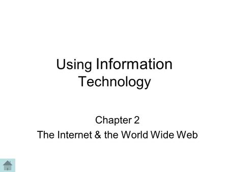 Using Information Technology