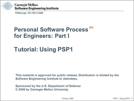 This material is approved for public release. Distribution is limited by the Software Engineering Institute to attendees. Sponsored by the U.S. Department.