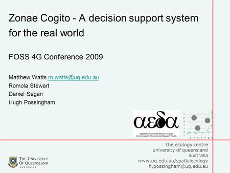 The ecology centre university of queensland australia  Zonae Cogito - A decision support system for.