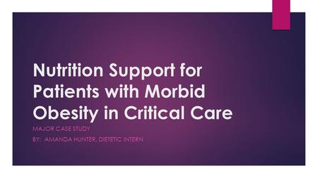 Nutrition Support for Patients with Morbid Obesity in Critical Care