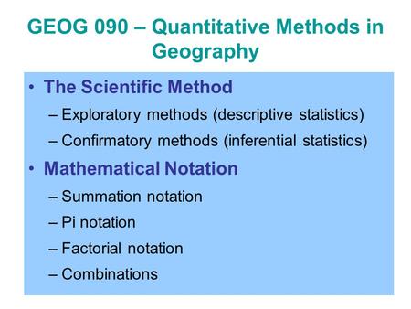 GEOG 090 – Quantitative Methods in Geography